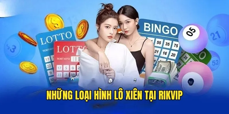 Lô Xiên Là Gì? Bí Kíp Chơi Lô Đề Cực Đỉnh Tại Rikvip