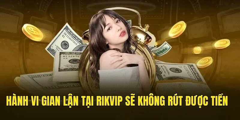 Rút Tiền Rikvip Với 3 Cách Đơn Giản, Không Lo Bị Lỗi