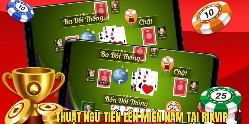 Tiến Lên Miền Nam - Game Bài Sở Hữu Lối Chơi Hấp Dẫn Top 1